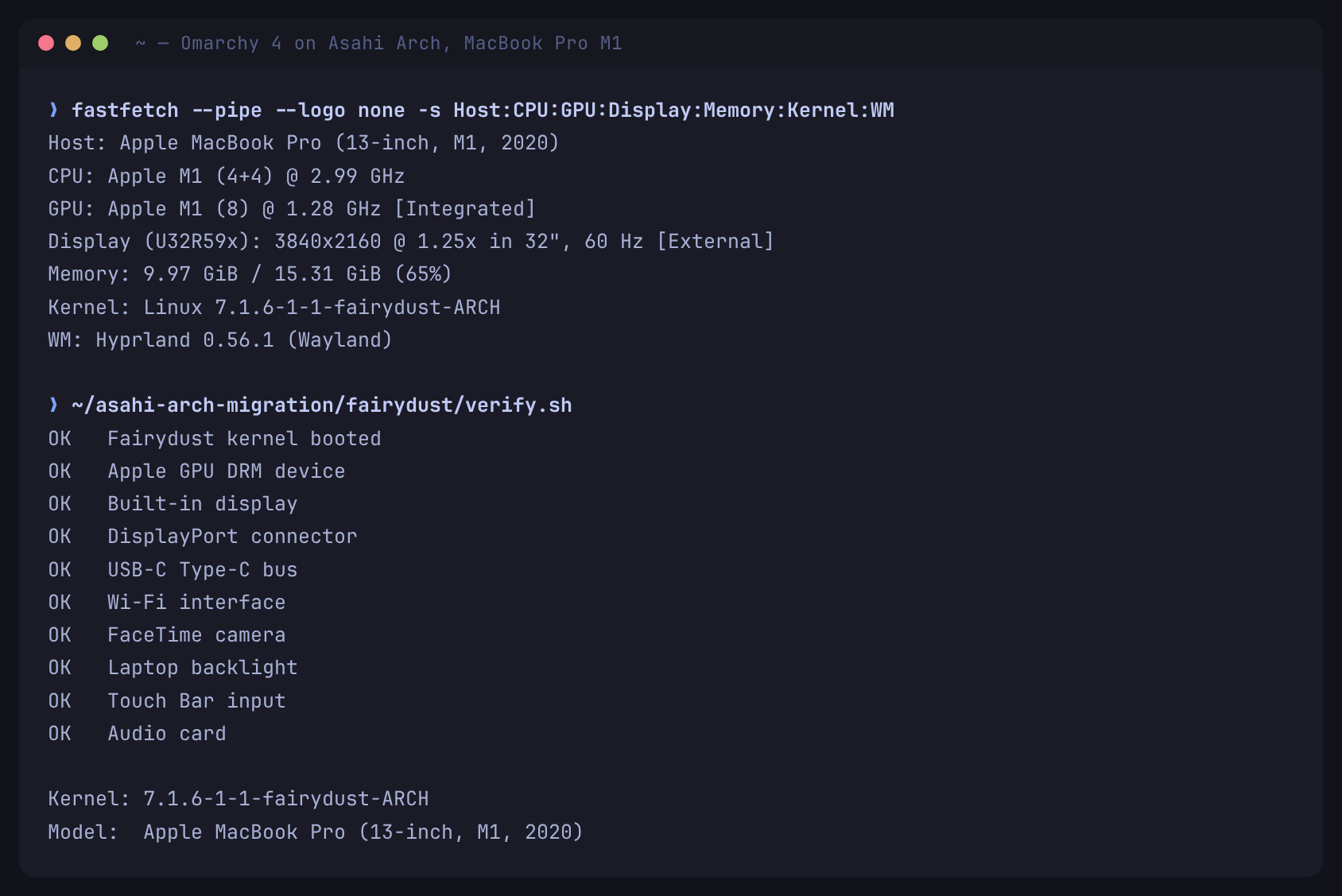 Terminal on the finished machine: fastfetch reporting a MacBook Pro M1 on the Fairydust kernel, and verify.sh printing OK for every hardware check